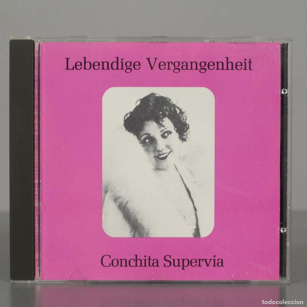 Music CDs: CD. Lebendige Vergangenheit - Conchita Supervia.