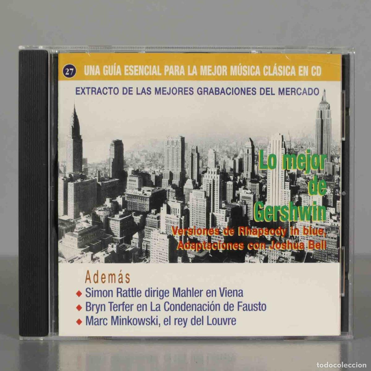 Music CDs: CD. LO MEJOR DE GERSHWIN. UNA GU&iacute;A ESENCIAL PARA LA MEJOR M&Uacute;SICA CL&Aacute;SICA EN CD 27.