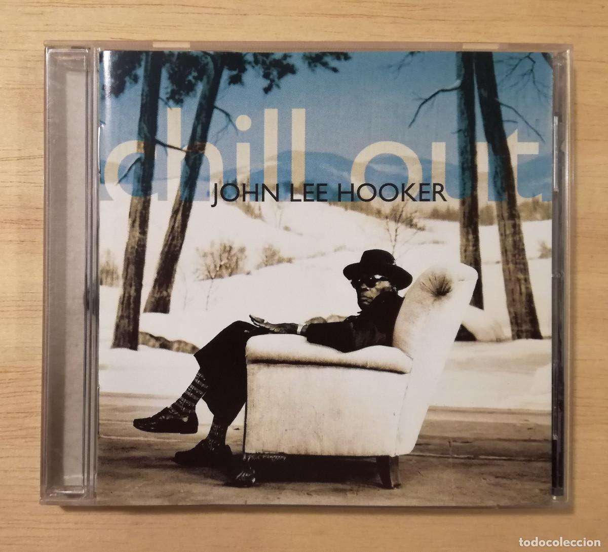 CDs de m&uacute;sica: JOHN LEE HOOKER - CHILL OUT - PEDIDO MINIMO 7&euro; - Foto 1