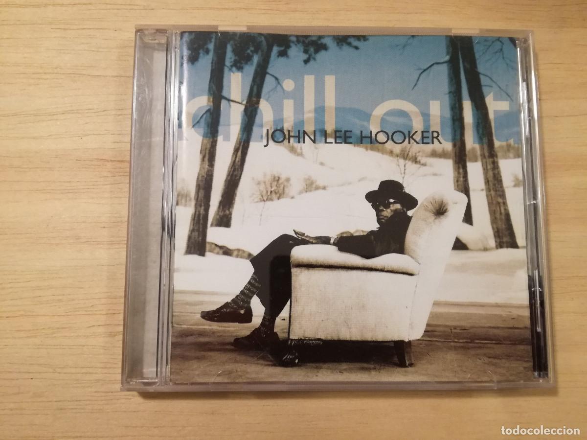 CDs de m&uacute;sica: JOHN LEE HOOKER - CHILL OUT - PEDIDO MINIMO 7&euro; - Foto 3