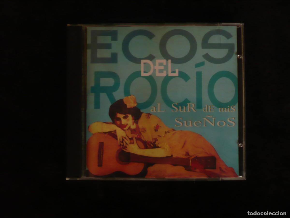 CDs de m&uacute;sica: ecos del rocio - al sur de mis sue&ntilde;os - cd como nuevo - Foto 1