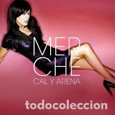 CDs de m&uacute;sica: Merche - Cal y Arena (Vale, 2007) - Foto 1