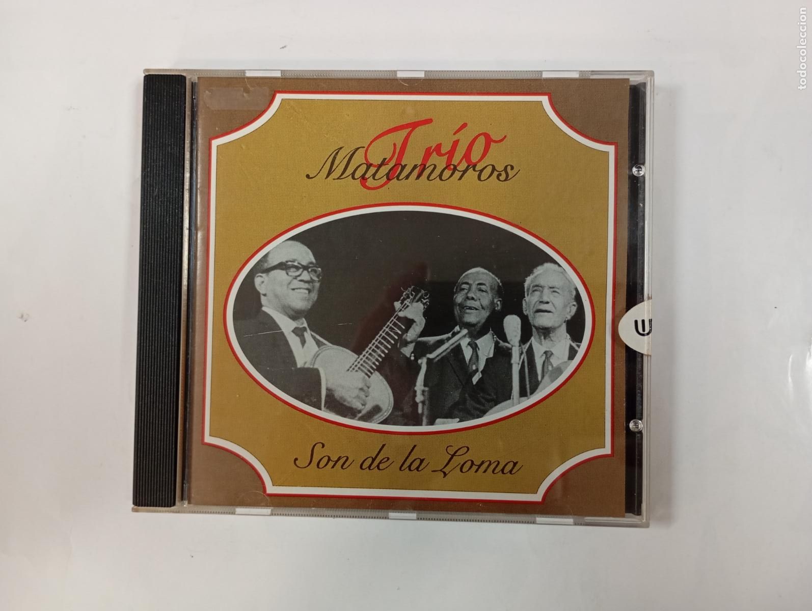 Music CDs: TRIO MATAMOROS. SON DE LA LOMA. CD. TDKV143