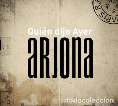 Music CDs: Quien Dijo Ayer- 0886971133523