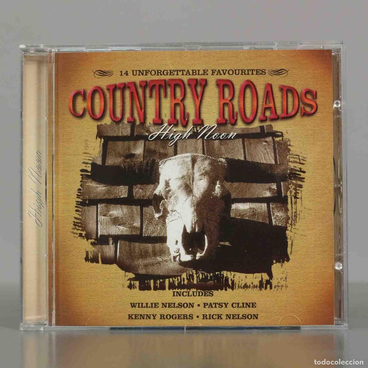 CDs de m&uacute;sica: CD. Various &ndash; Country Roads. High Noon. - Foto 1