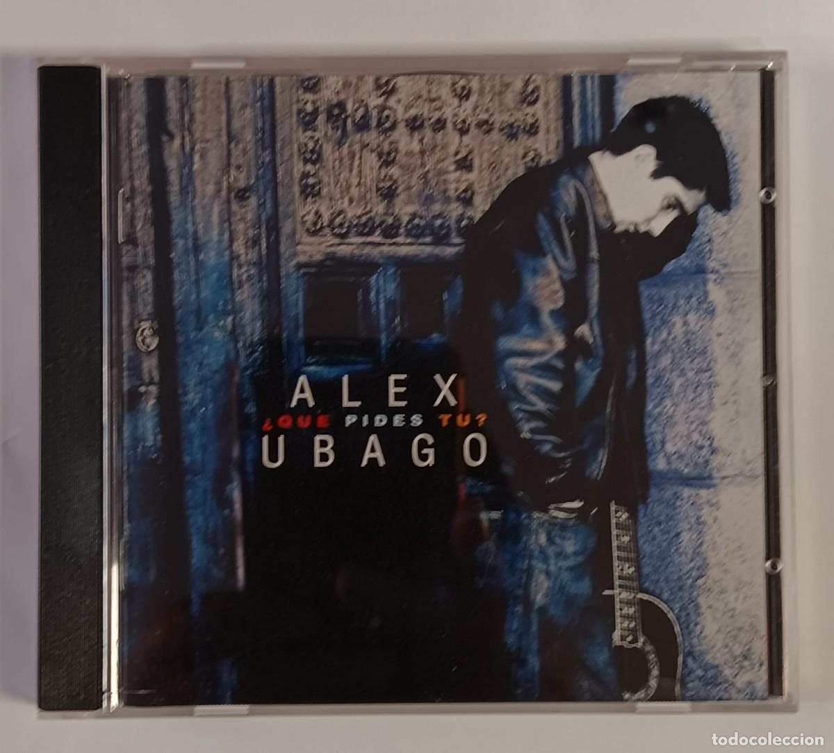 CDs de m&uacute;sica: CD COMPACT DISC ALEX UBAGO QUE PIDES TU - Foto 1