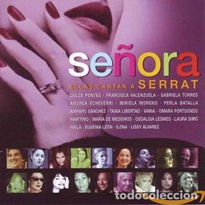 CDs de M&uacute;sica: Se&ntilde;ora: Ellas Cantan A Serrat- 8424295047359