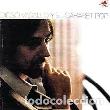 Music CDs: Diego Vasallo Y El Cabaret Pop- 0706301202821