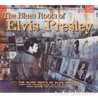 CDs de M&uacute;sica: The Blues Roots Of Elvis Presley- 0636551004428
