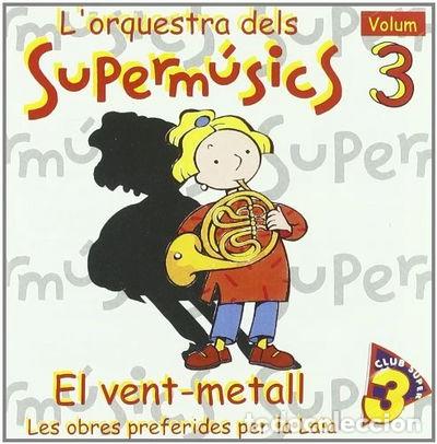 CDs de M&uacute;sica: Superm&uacute;sics Vol. 3 - El Vent Metall- 9788495441065