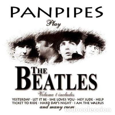 CDs de M&uacute;sica: Panpipes Play The Beatles /Vol.1- 5029248106423
