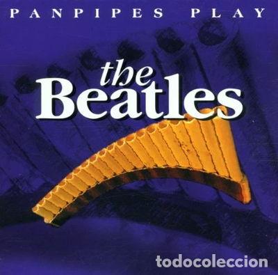 CDs de M&uacute;sica: Panpipes Play the Beatles- 5706238307342