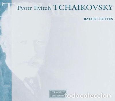 CDs de M&uacute;sica: Peter Ilyich Tchaikovsky Ballet Suites- 5028421998732