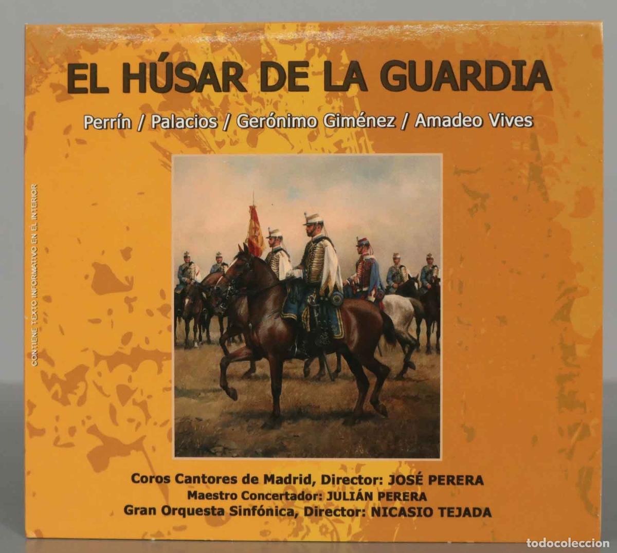 CD di Musica: CD. El Husar De La Guardia. Perr&iacute;n, Palacios - Ger&oacute;nimo Gim&eacute;nez, Amadeo Vives, Coros Cantores De Ma