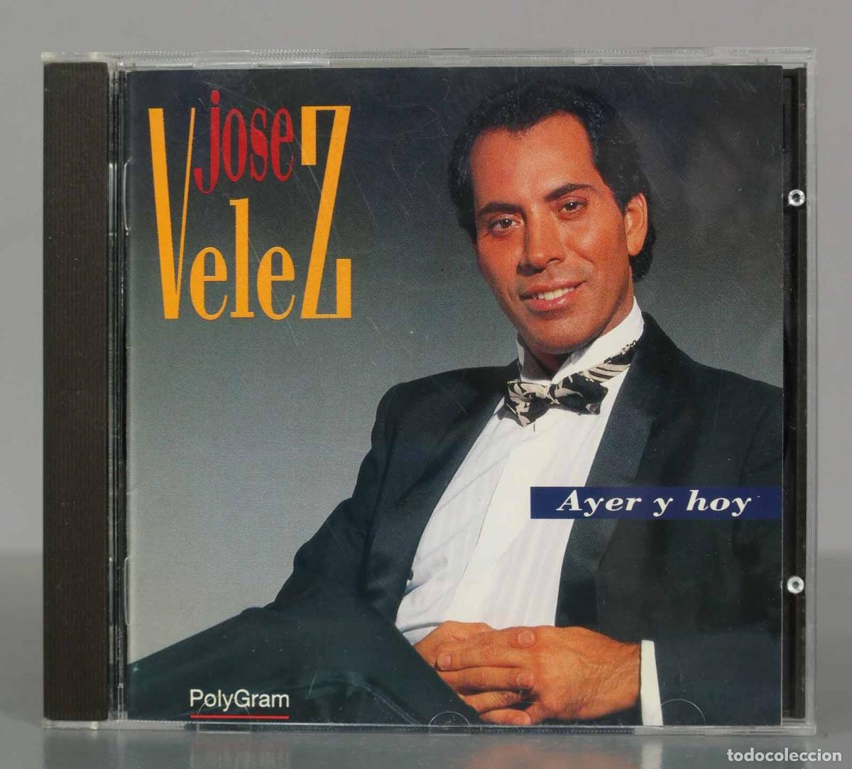CDs de m&uacute;sica: CD. Jos&eacute; V&eacute;lez &ndash; Ayer Y Hoy. - Foto 1