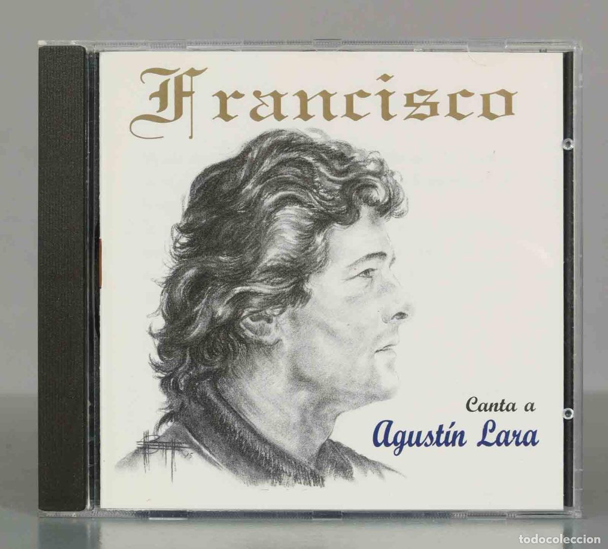 CDs de m&uacute;sica: CD. Francisco &ndash; Canta A Agust&iacute;n Lara. - Foto 1