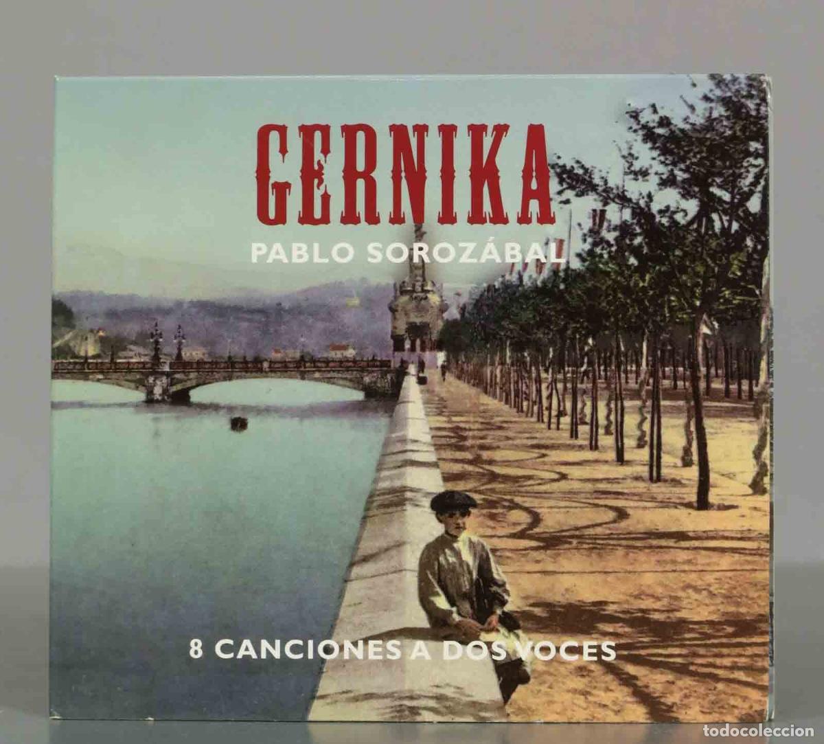 CDs de Musique: CD. GERNIKA. PABLO SOROZABAL. 8 CANCIONES A 2 VOCES.
