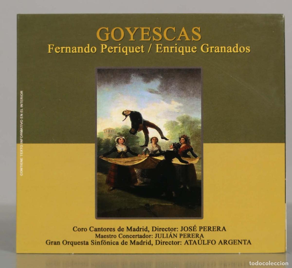 CD di Musica: CD. GOYESCAS - Fernando Periquet / Enrique Granados.