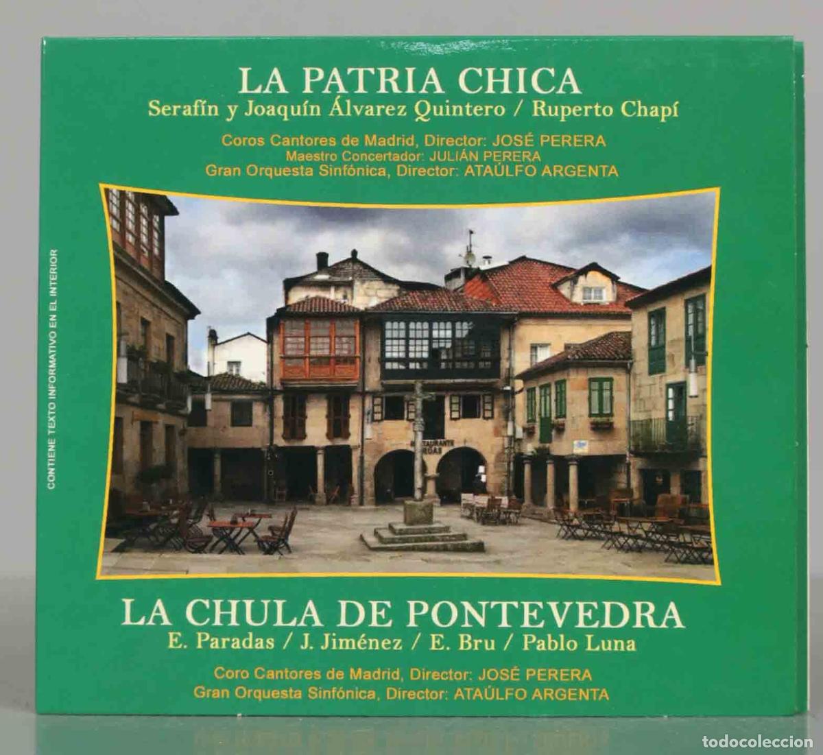 CD di Musica: CD. La Patria Chica / La Chula De Pontevedra - Seraf&iacute;n Y Joaqu&iacute;n &Aacute;lvarez Quintero, Ruperto Chap&iacute;.