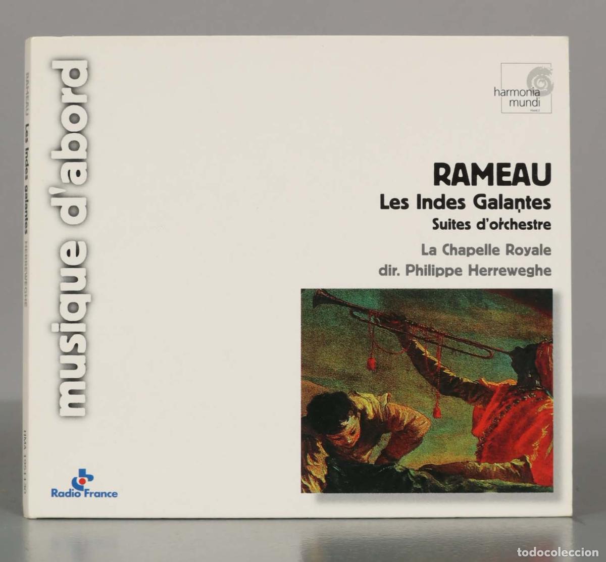 Musik-CDs: CD. Les Indes Galantes (Suites D&acute;Orchestre) - Rameau, La Chapelle Royale, Philippe Herreweghe.