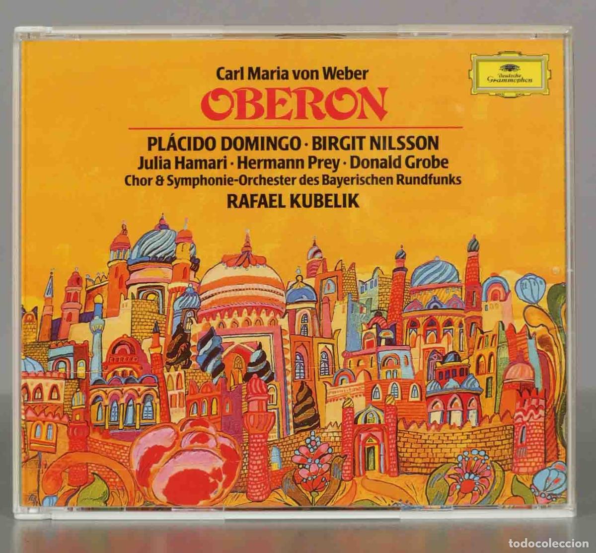 Musik-CDs: CD. Oberon - Carl Maria von Weber - Pl&aacute;cido Domingo &middot; Nilsson &middot; Julia Hamari &middot; KUBELIK