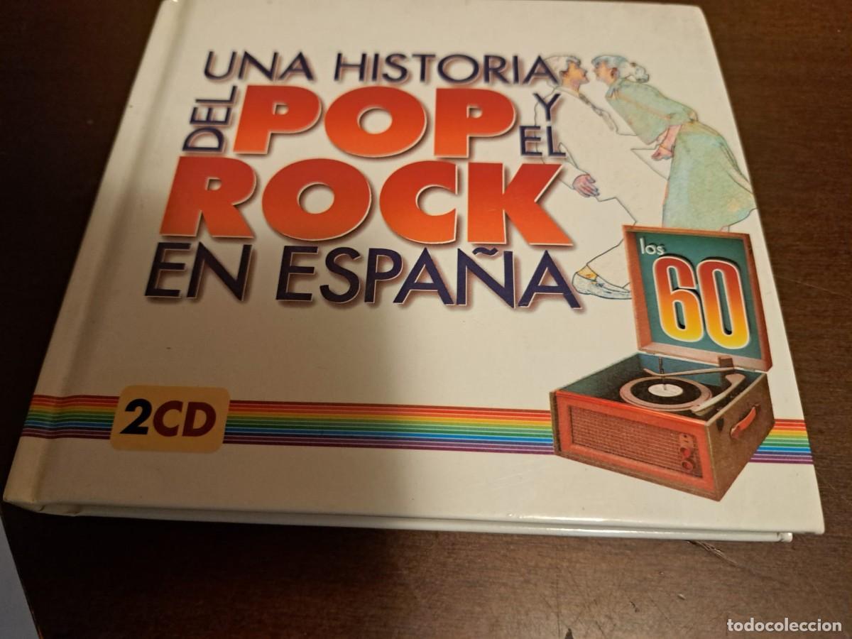 CDs de Musique: Una Historia Del Pop Y El Rock En Espa&ntilde;a / Los 60 - 2 CD -FORMATO LIBRO DE 104 PAGINAS