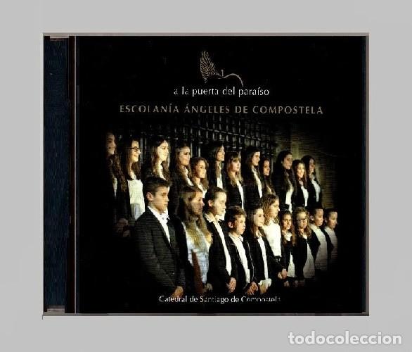 CDs de Musique: �R510 - ESCOLANIA. ANGELES DE COMPOSTELA. CATEDRAL DE SANTIAGO. A LAS PUERTAS DEL PARAISO. CD.