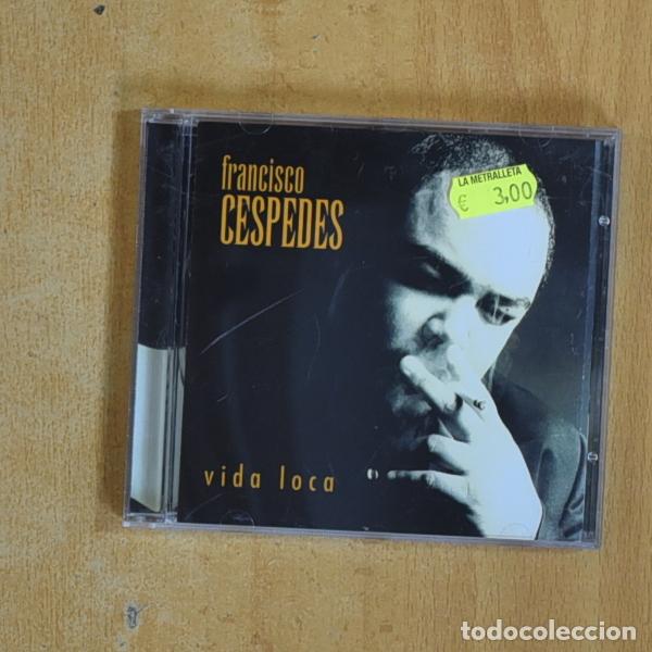 CDs de m&uacute;sica: FRANCISCO CESPEDES - VIDA LOCA - CD - Foto 1