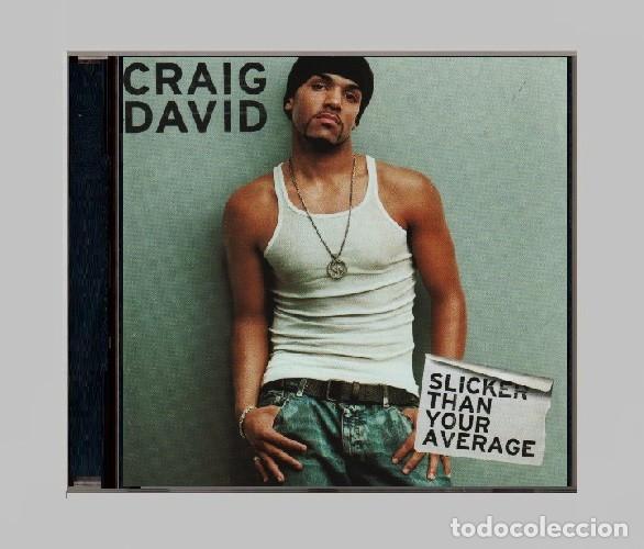 CDs de m&uacute;sica: �R3751 - CRAIG DAVID. SLICKER THAN YOIUR AVERAGE. CD. - Foto 1