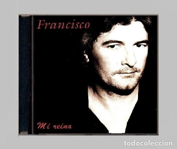 CDs de m&uacute;sica: �R7670 - FRANCISCO. MI REINA. CD. - Foto 1