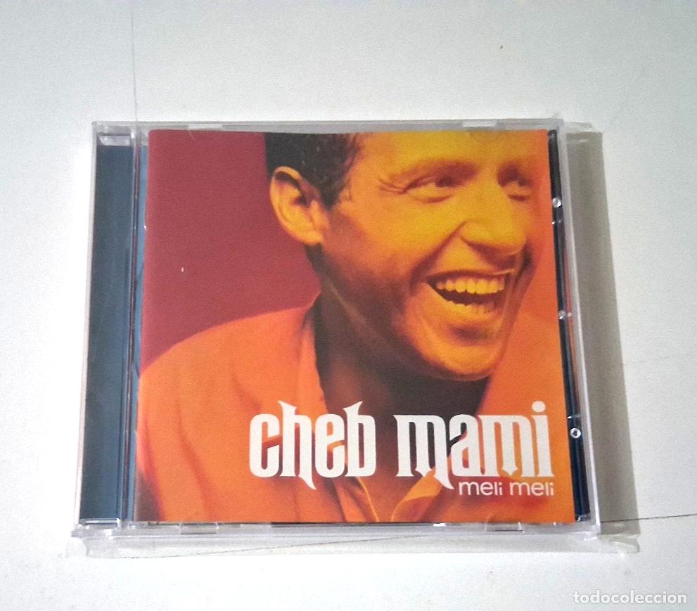 CDs de m&uacute;sica: CHEB MAMI &rdquo;MELI MELI&rdquo; CD 11 TRACKS - Foto 1