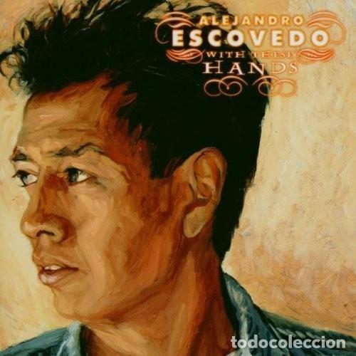CDs de m&uacute;sica: Alejandro Escovedo &ndash; With These Hands - 2 x CD - Foto 1
