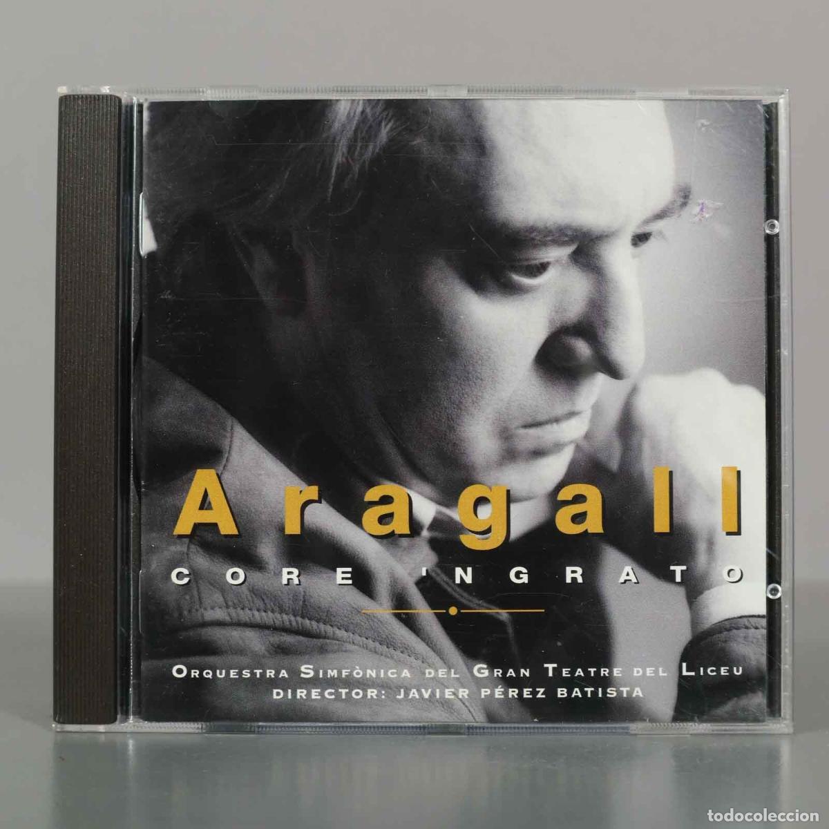 CD di Musica: CD. Aragall &ndash; Core Ngrato