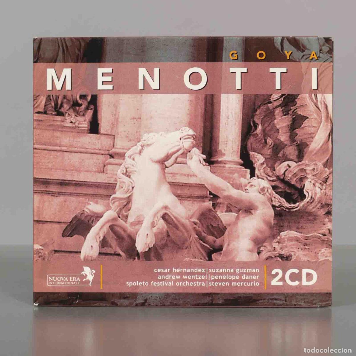 Music CDs: CD. Goya - Menotti - C&eacute;sar Hern&aacute;ndez, Suzanna Guzm&aacute;n, Andrew Wentzel, Daner, Spoleto Mercurio