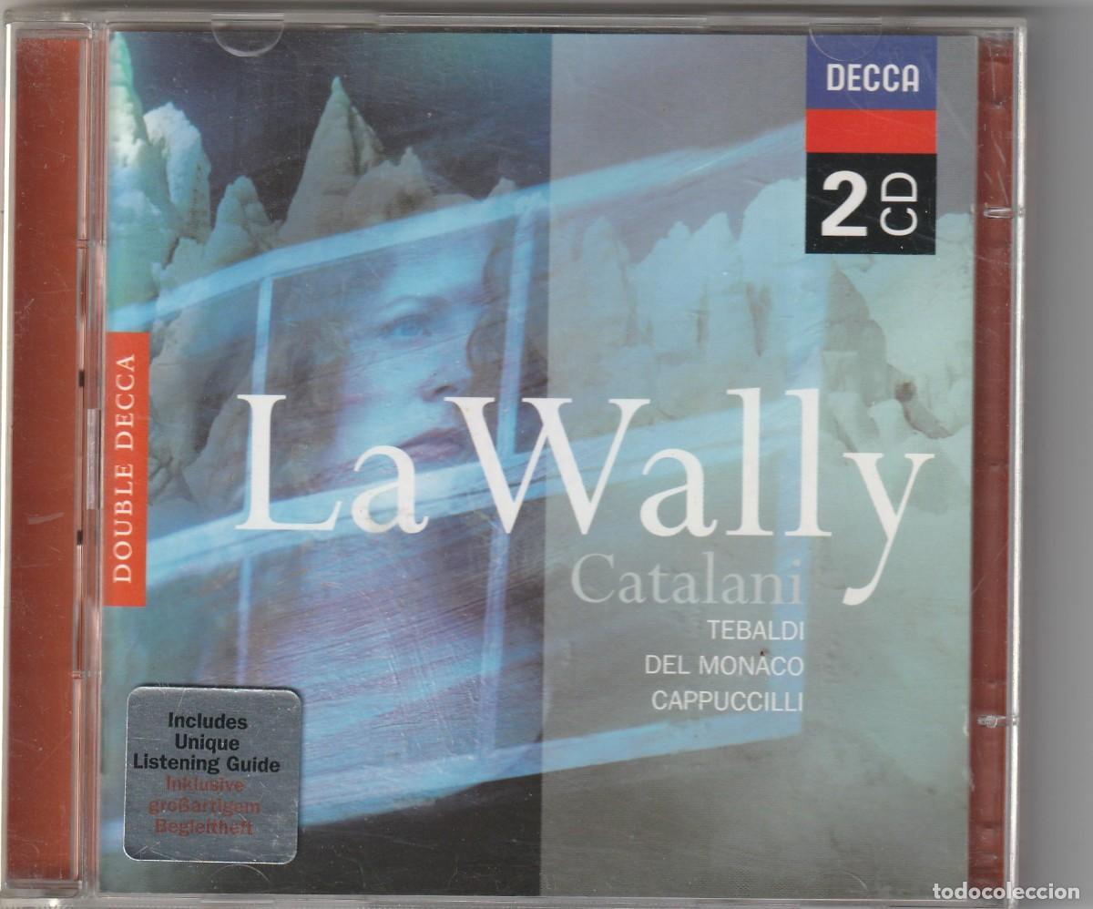 CDs de m&uacute;sica: CATALANI - LA WALLY (CD DECCA 1999) TEBALDI &middot; DEL MONACO &middot; CAPPUCCILLI - Foto 1