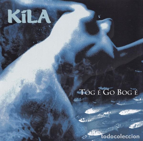 CDs de m&uacute;sica: K&iacute;la &ndash; T&oacute;g &Eacute; Go Bog &Eacute; - CD- PRECINTADO - Foto 1