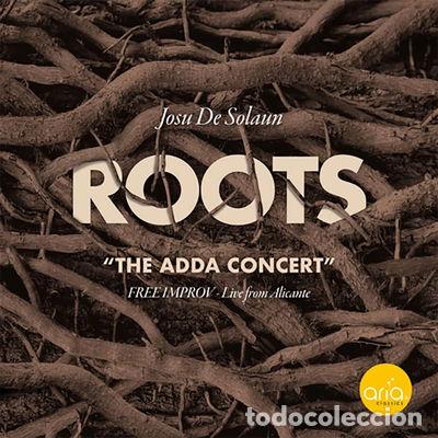 CDs de M&uacute;sica: Roots &rdquo;The ADDA Concert&rdquo;- 5063078832695