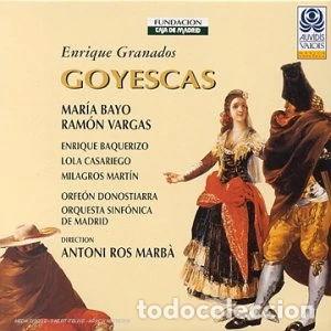 CDs de M&uacute;sica: Goyescas- 3298490047910