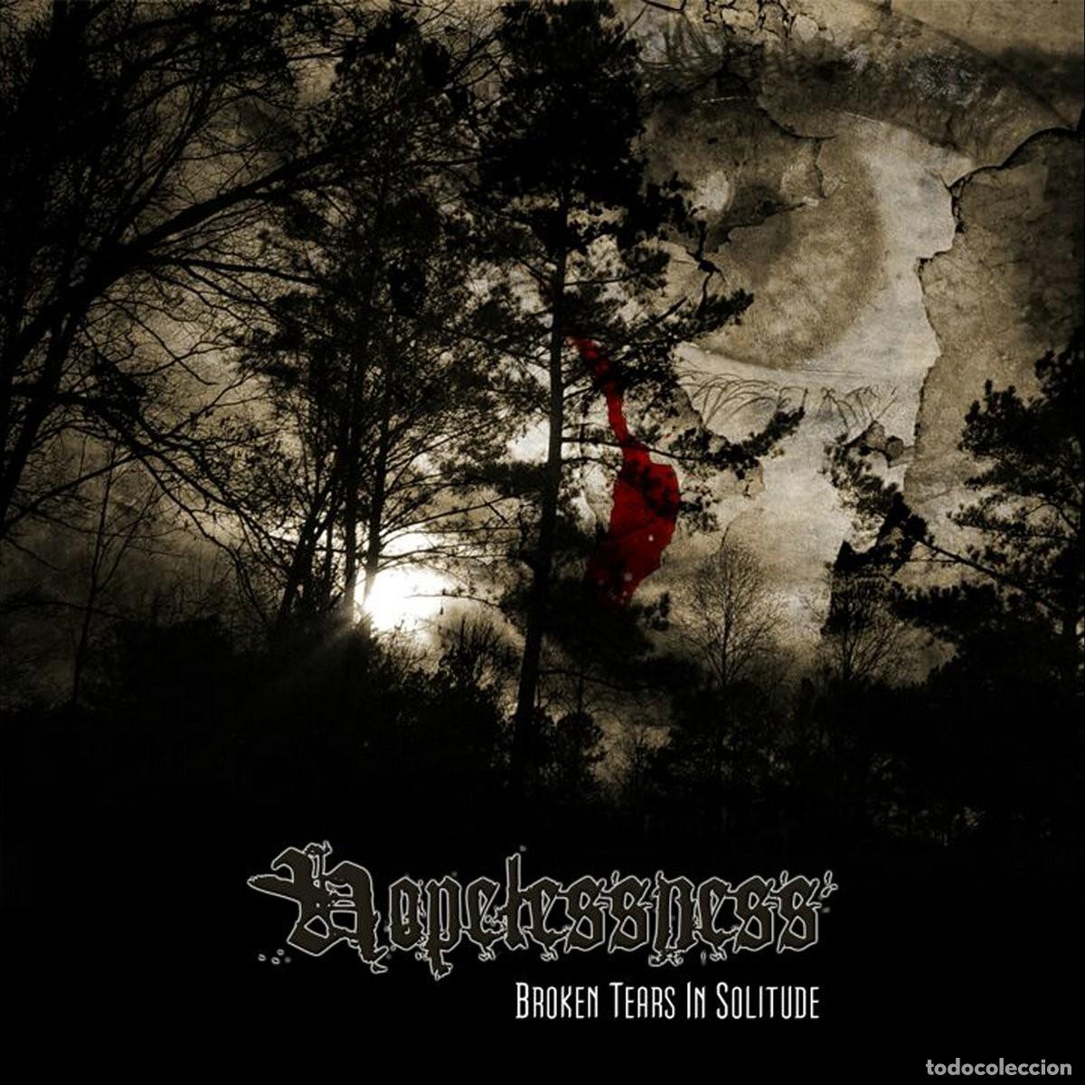 CDs de m&uacute;sica: Hopelessness &ndash; Broken Tears In Solitude - CD - Foto 1
