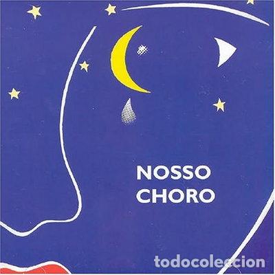 CD di Musica: Nosso Choro- 7898085056356