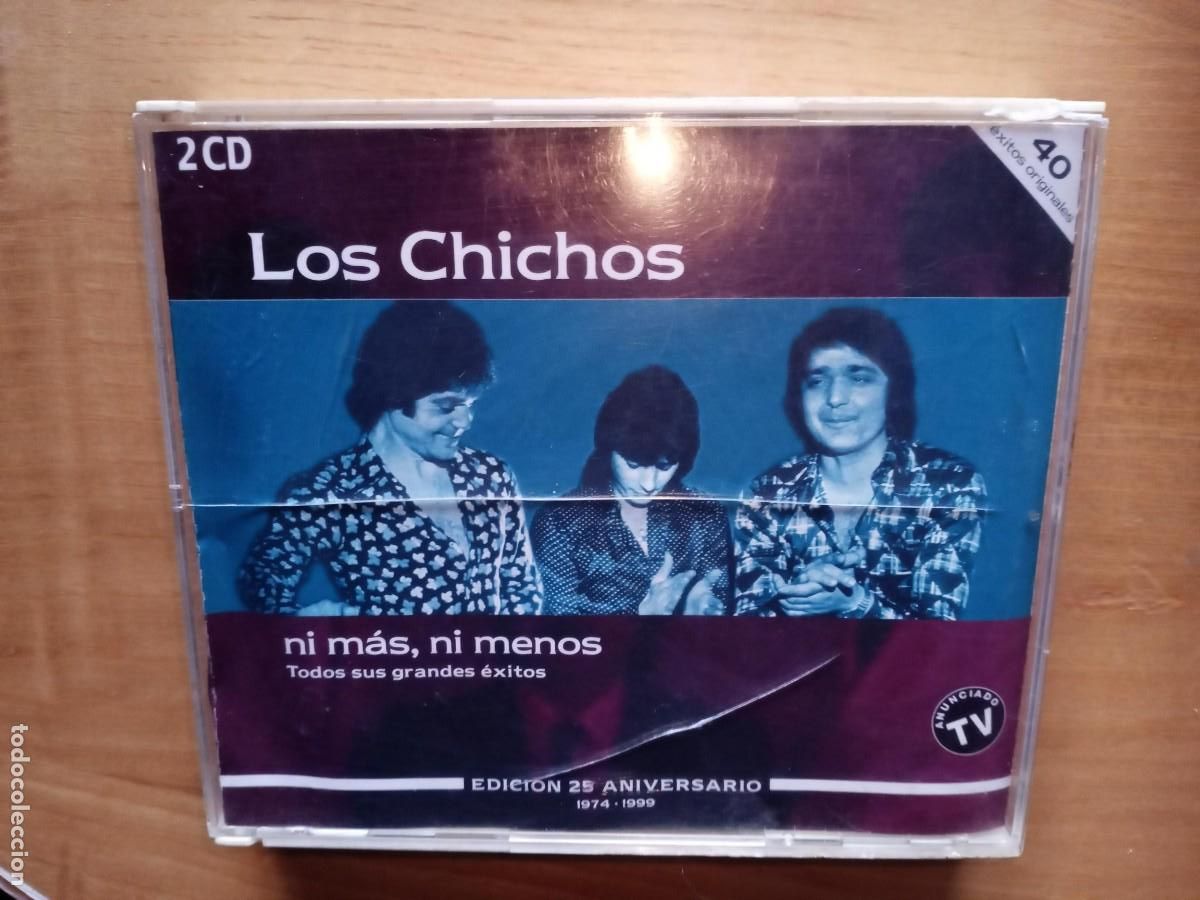 CDs de M&uacute;sica: LOS CHICHOS - NI M&Aacute;S, NI MENOS. TODOS SUS GRANDES EXISTOS. EDICI&Oacute;N 25 ANIVERSARIO 1974-1999 2CD