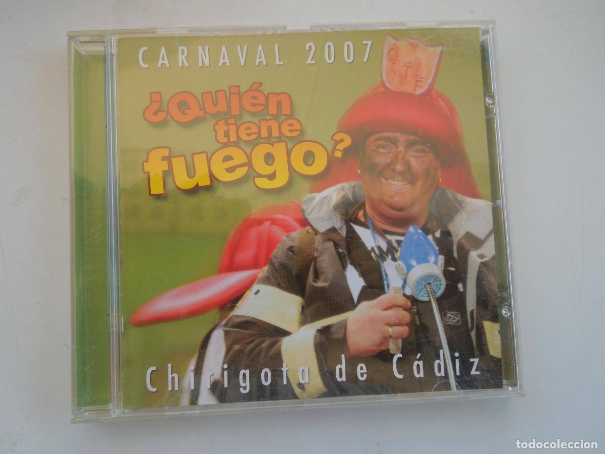 CDs de M&uacute;sica: &iquest;QUIEN TIENE FUEGO? CHIRIGOTA DE CARNAVAL DE CADIZ 2007 - CD