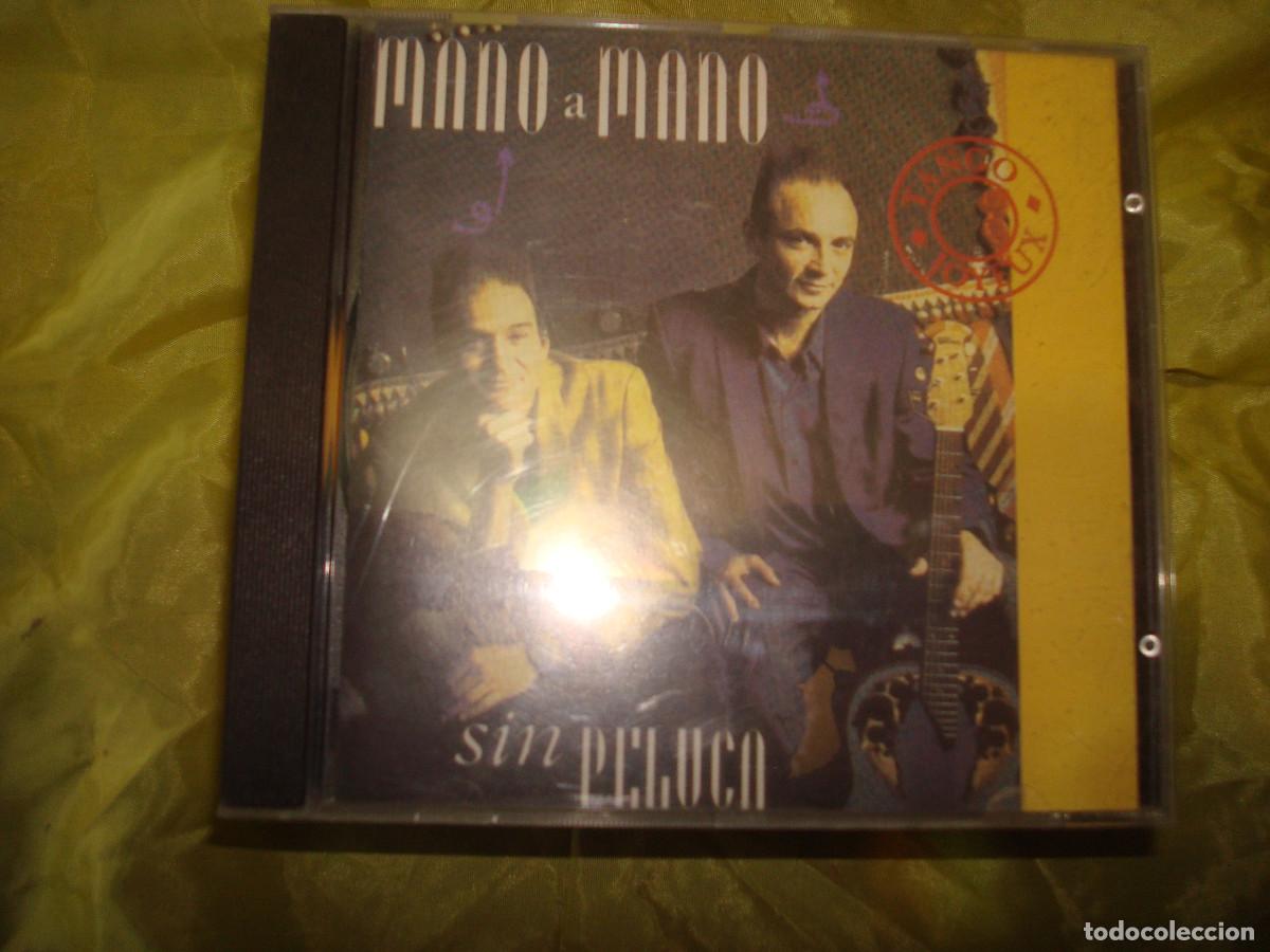CDs de m&uacute;sica: MANO A MANO. SIN PELUCA ( TANGOS). CD. IMPECABLE - Foto 1