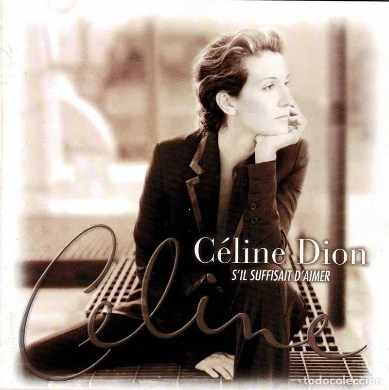 CDs de m&uacute;sica: C&eacute;line Dion - SIl Suffisait DAimer. CD - Foto 1