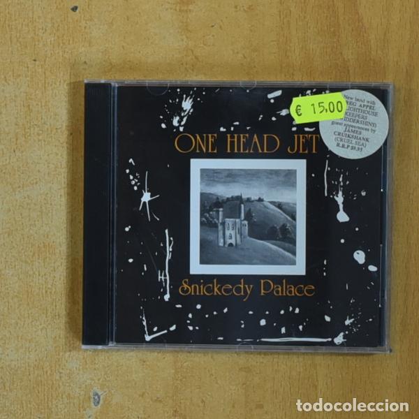 CDs de M&uacute;sica: ONE HEAD JET - SNICKEDY PALACE - CD