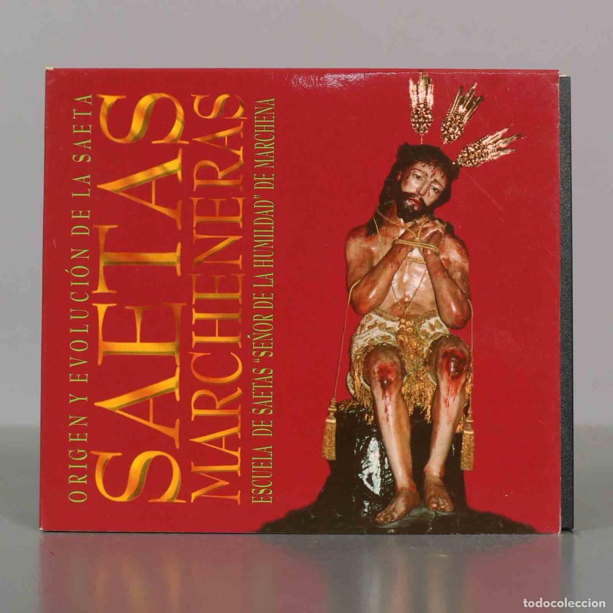 CDs de M&uacute;sica: CD. ORIGEN Y EVOLUCI&Oacute;N DE LA SAETA - SAETAS MARCHENERAS - ESCUELA DE SAETAS &acute;SE&Ntilde;OR DE LA HUMILDAD&rdquo;