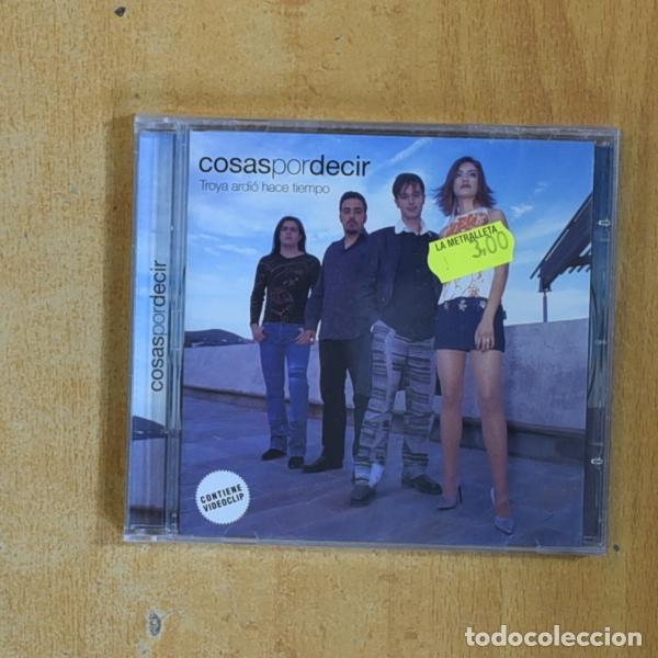 CDs de M&uacute;sica: COSAS POR DECIR - TROYA ARDIO HACE TIEMPO - CD