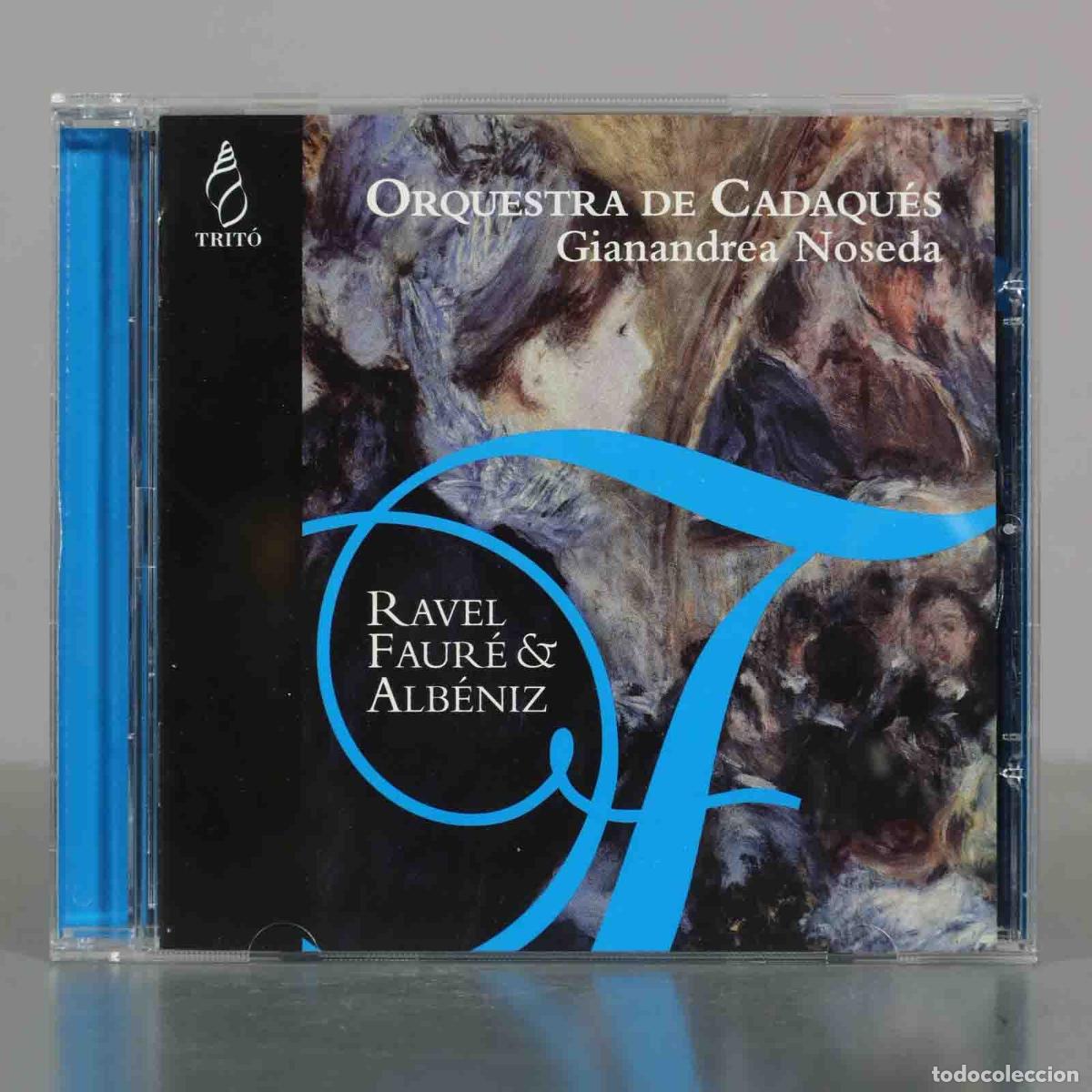 CDs de M&uacute;sica: CD. Ravel, Faur&eacute; and Bizet - Orquestra de Cadaqu&eacute;s - Gianandrea Noseda