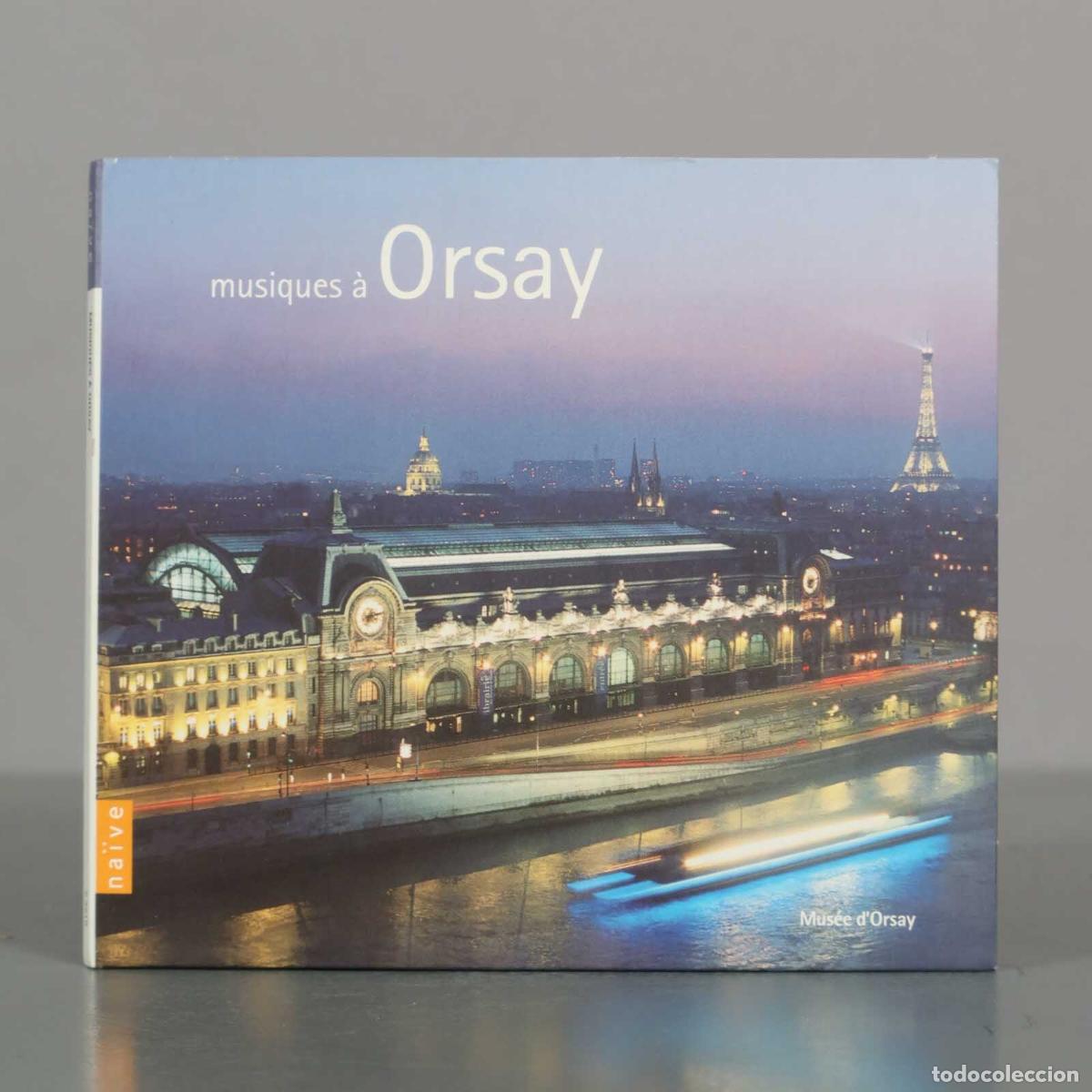 CDs de M&uacute;sica: CD. Musiques &agrave; Orsay - Various - Accentus - Bernard Kruysen - Isabelle Moretti