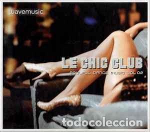 CDs de M&uacute;sica: Various - Le Chic Club Soulful Dance Music Vol. 02 (CD, Comp, Mixed) Label:Wavemusic Cat#: CC-02